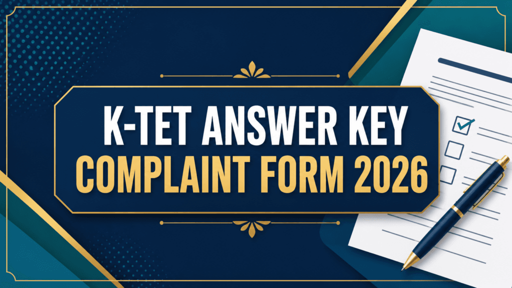 K-TET Answer Key Complaint Form 2026