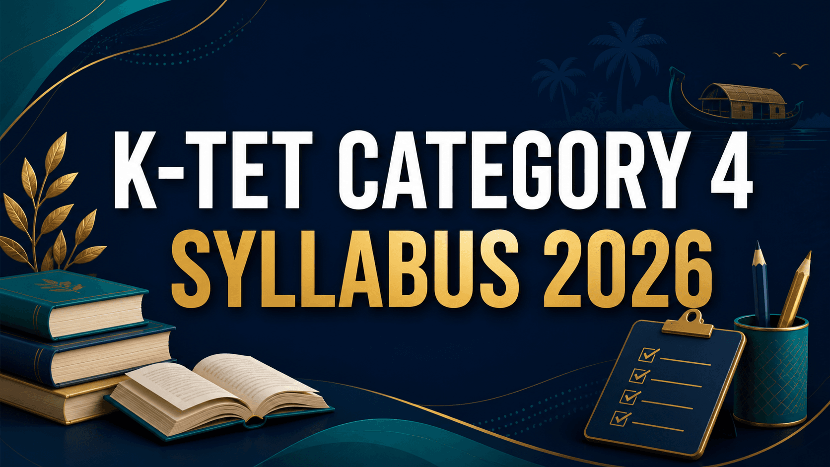 K-TET Category 4 Syllabus 2026 | Malayalam Guide